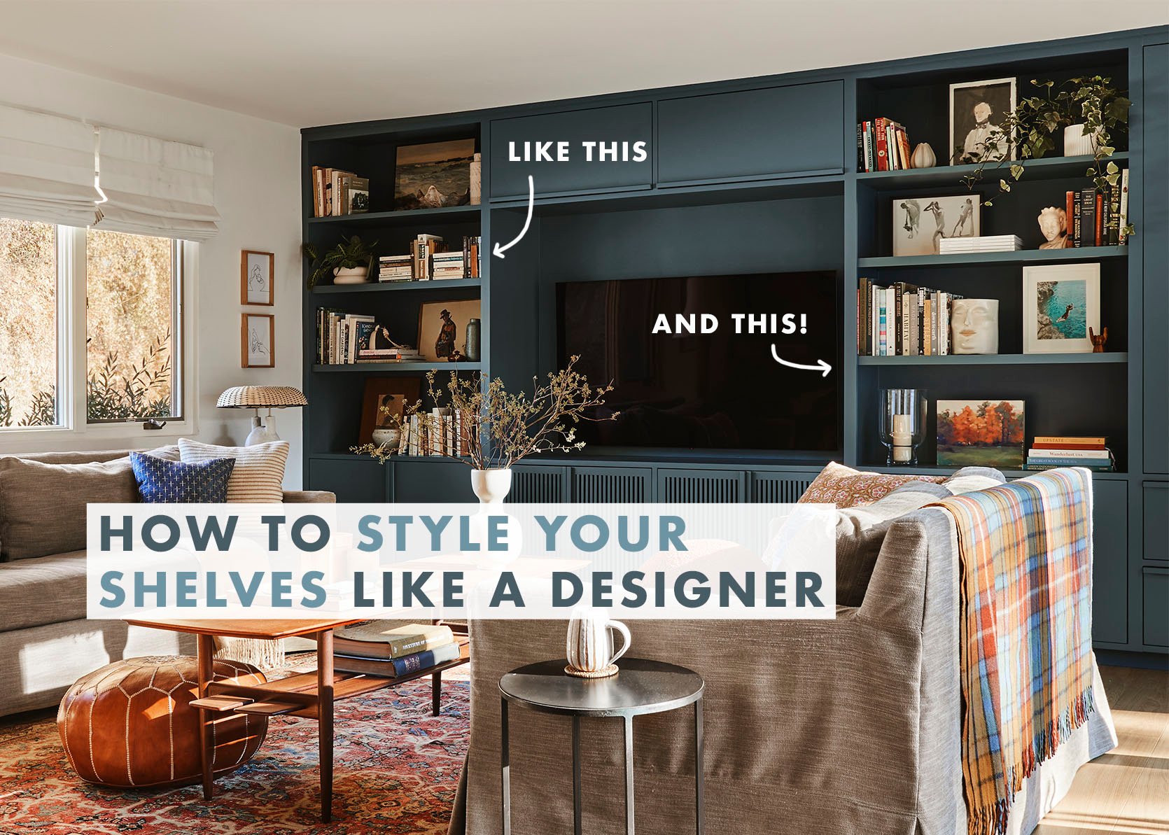 Make Your Shelves Look Better With These 4 Easy Bookshelf Styling Formulas