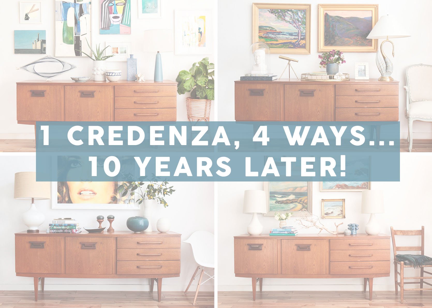 1 Credenza 4 Ways (Are These OG Styling Posts Still So Fun Or Just Dated?)
