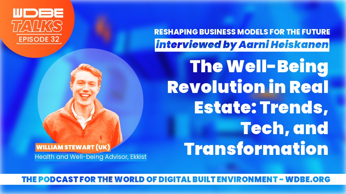 The Well-Being Revolution in Real Estate: Trends, Tech, and Transformation