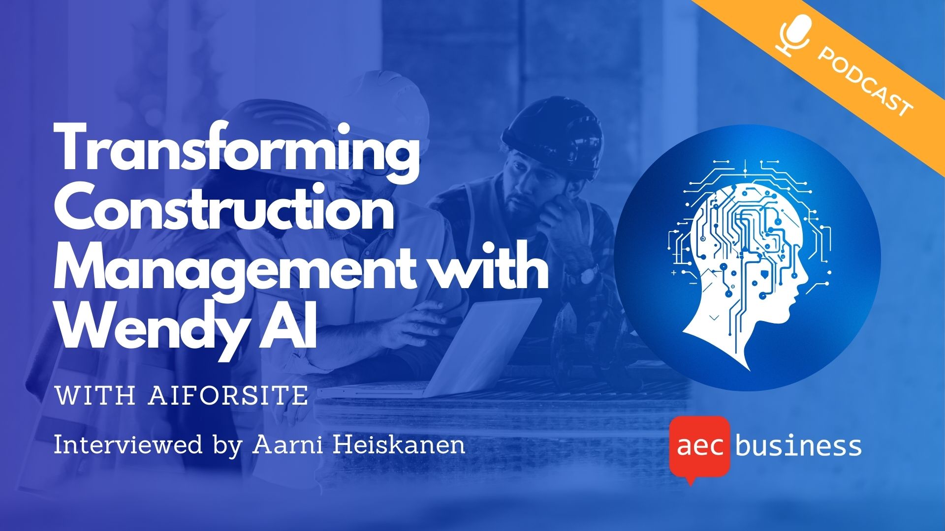 Transforming Construction Management with Wendy AI