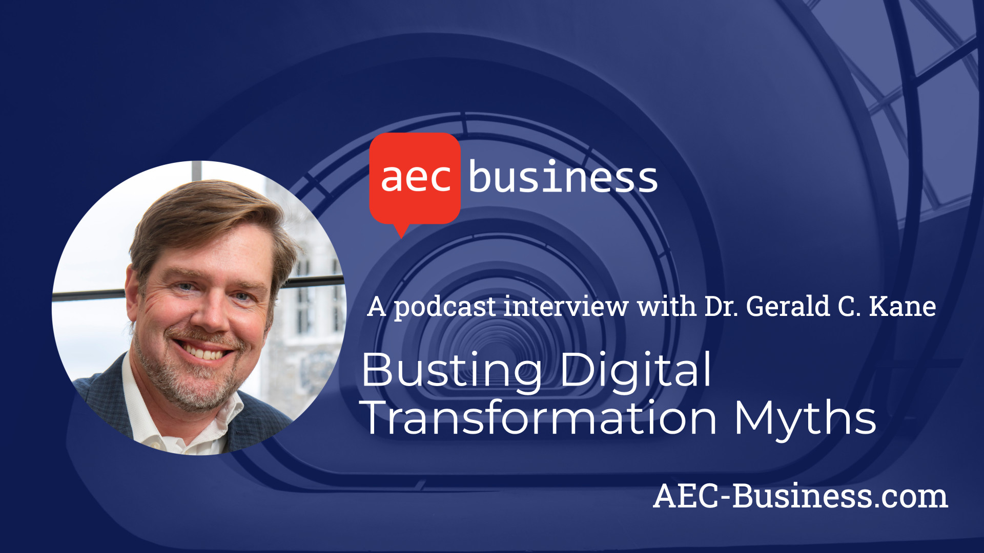 Busting Digital Transformation Myths with Dr. Gerald C. Kane