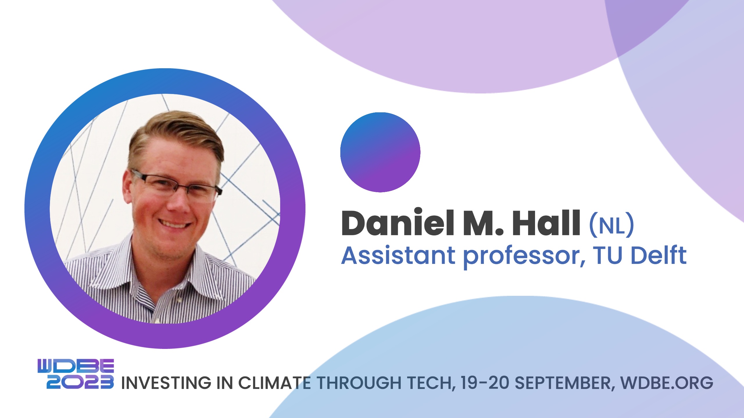 Meet Daniel Hall, Assistant Professor at TU Delft