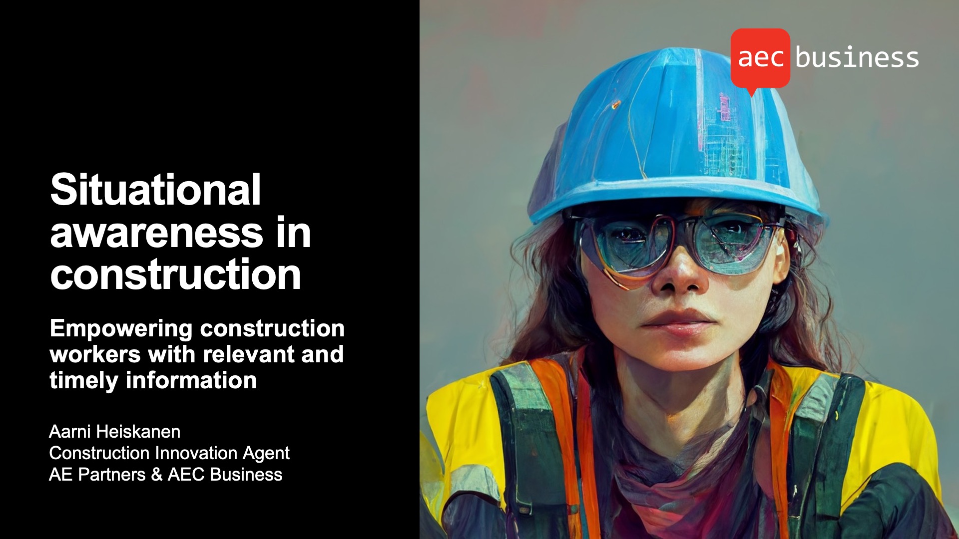 Situational Awareness – Empowering the Construction Field