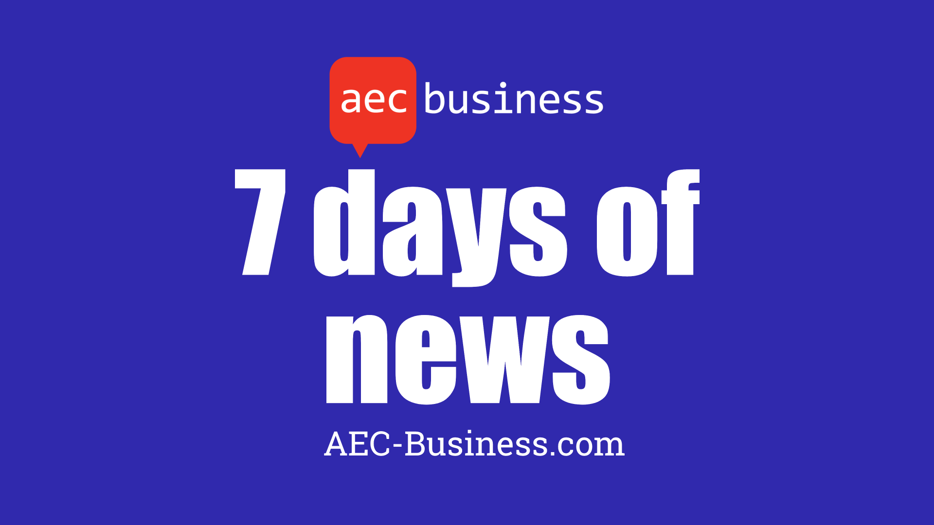 7 Days of Construction Tech News – Week 49