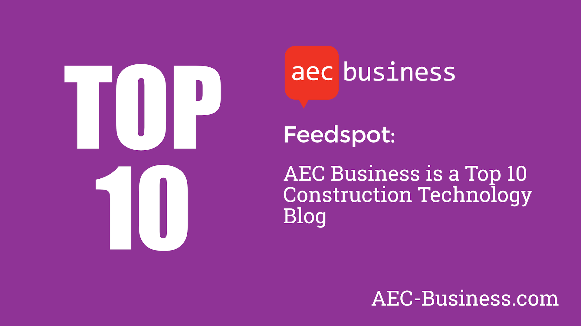 AEC Business is a Global Top 10 Construction Tech Blog
