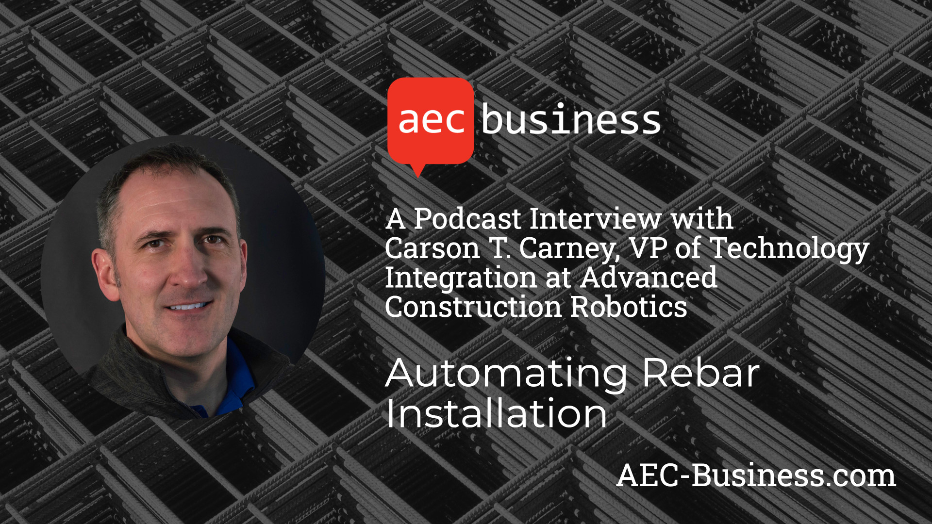 Automating Rebar Installation – AEC Business