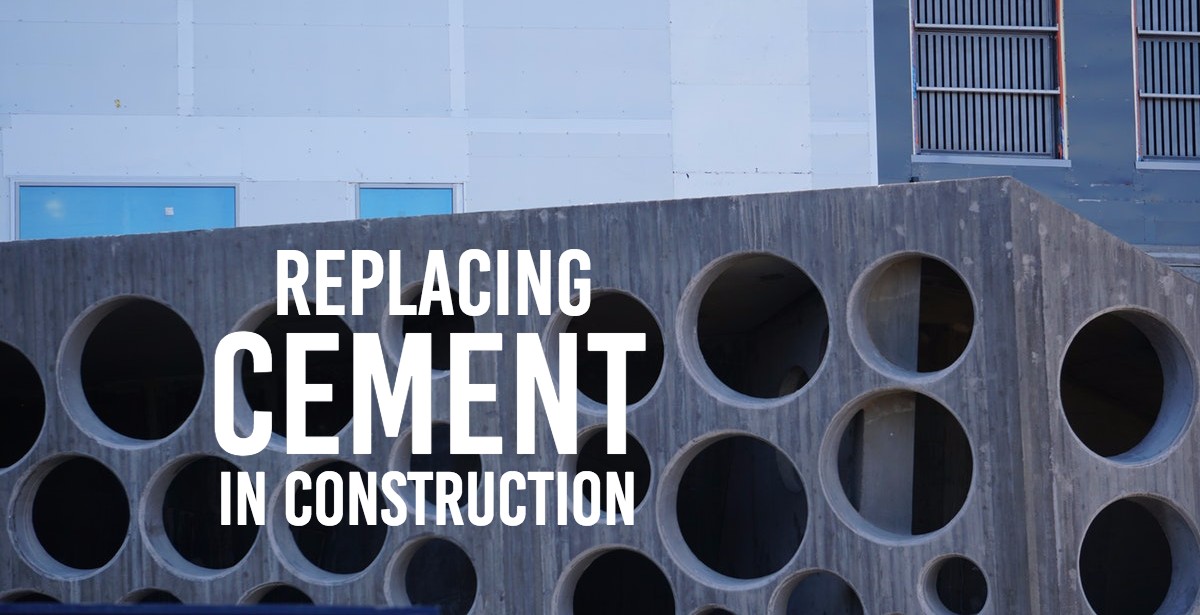 In Search of Cement Replacements