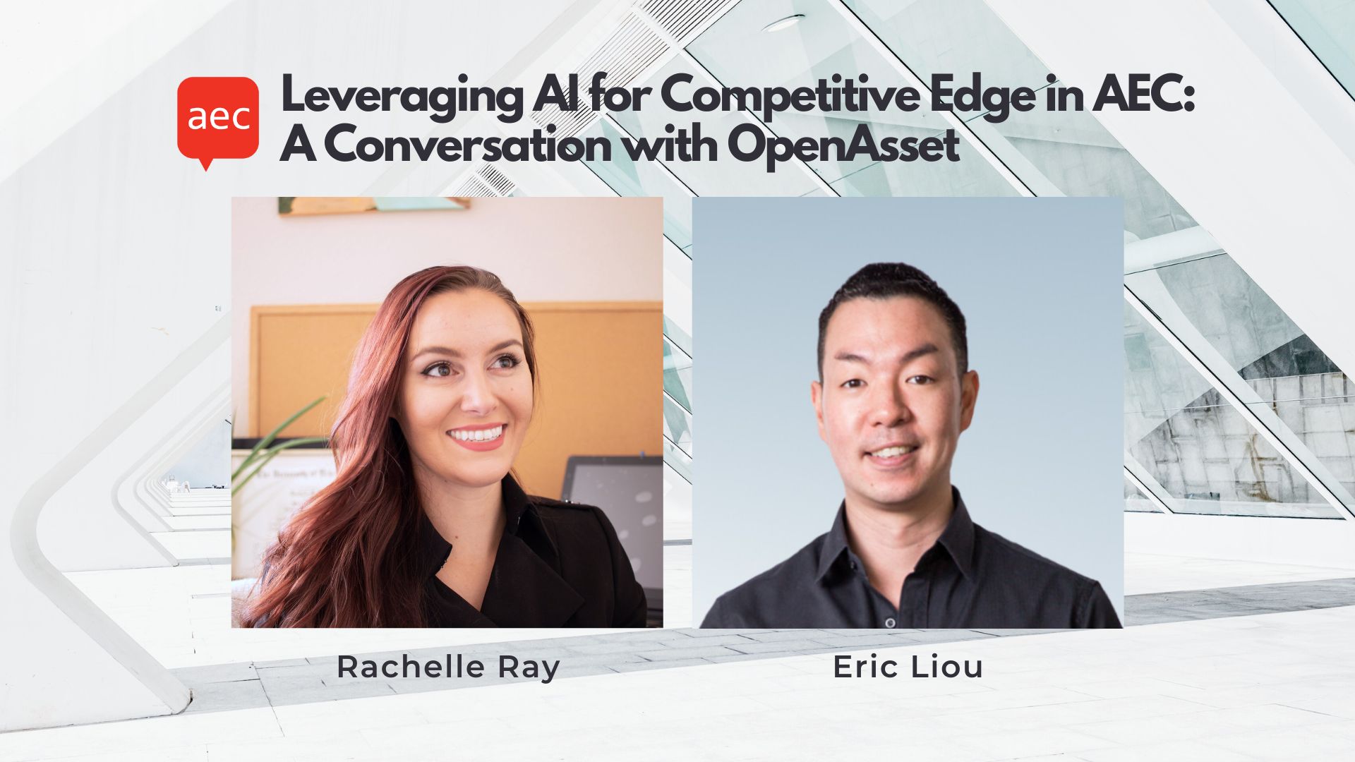 Leveraging AI for Competitive Edge in AEC: A Conversation with OpenAsset
