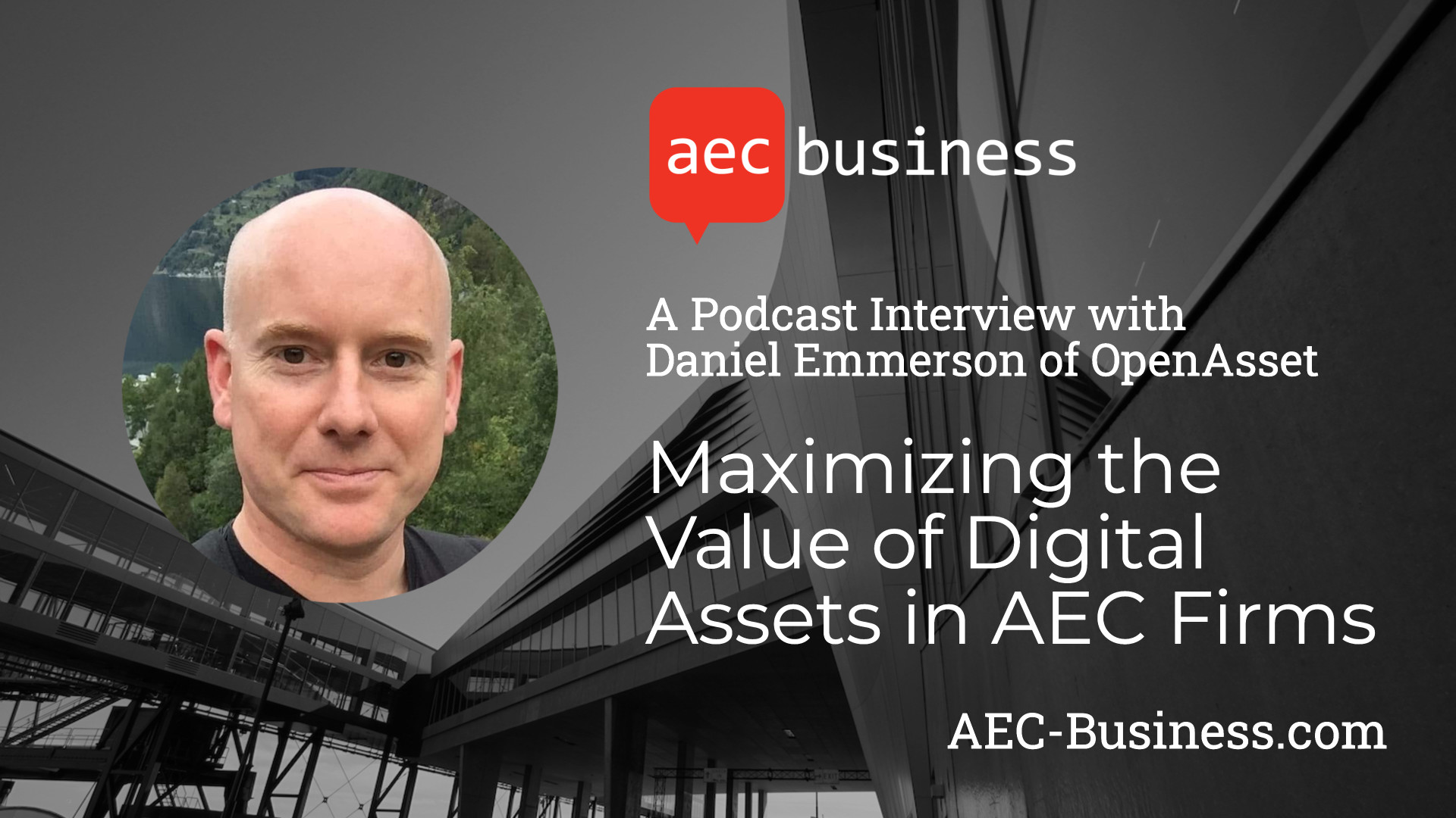 Maximizing the Value of Digital Assets in AEC Companies