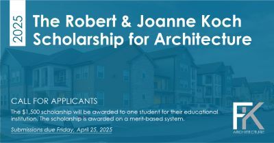 FK Architecture’s Robert & Joanne Koch Scholarship Now Open