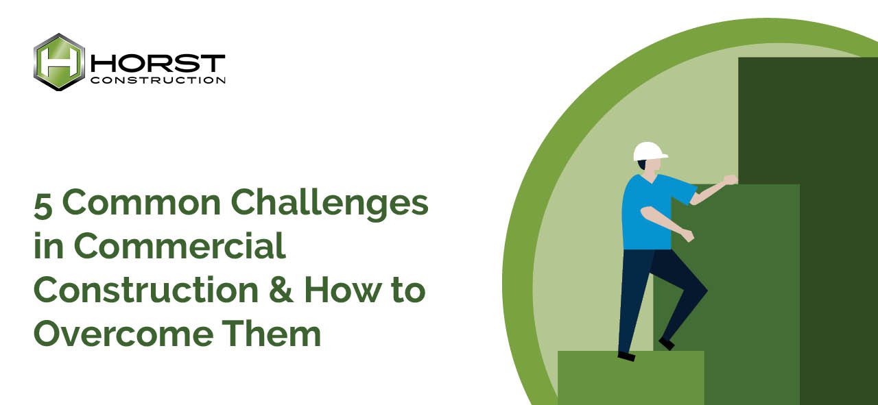 Common Challenges in Commercial Construction & How to Overcome Them