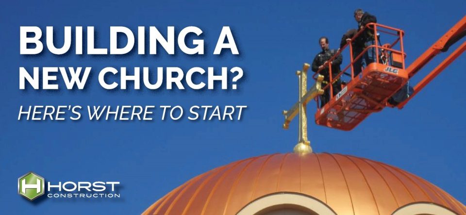 Building a New Church? Here’s Where to Start.