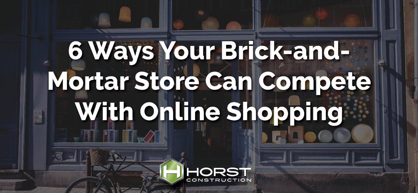 6 Ways Your Brick-and-Mortar Store Can Compete With Online Shopping