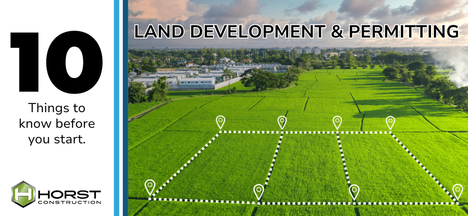 Land Development & Permitting: 10 Things To Know Before You Start