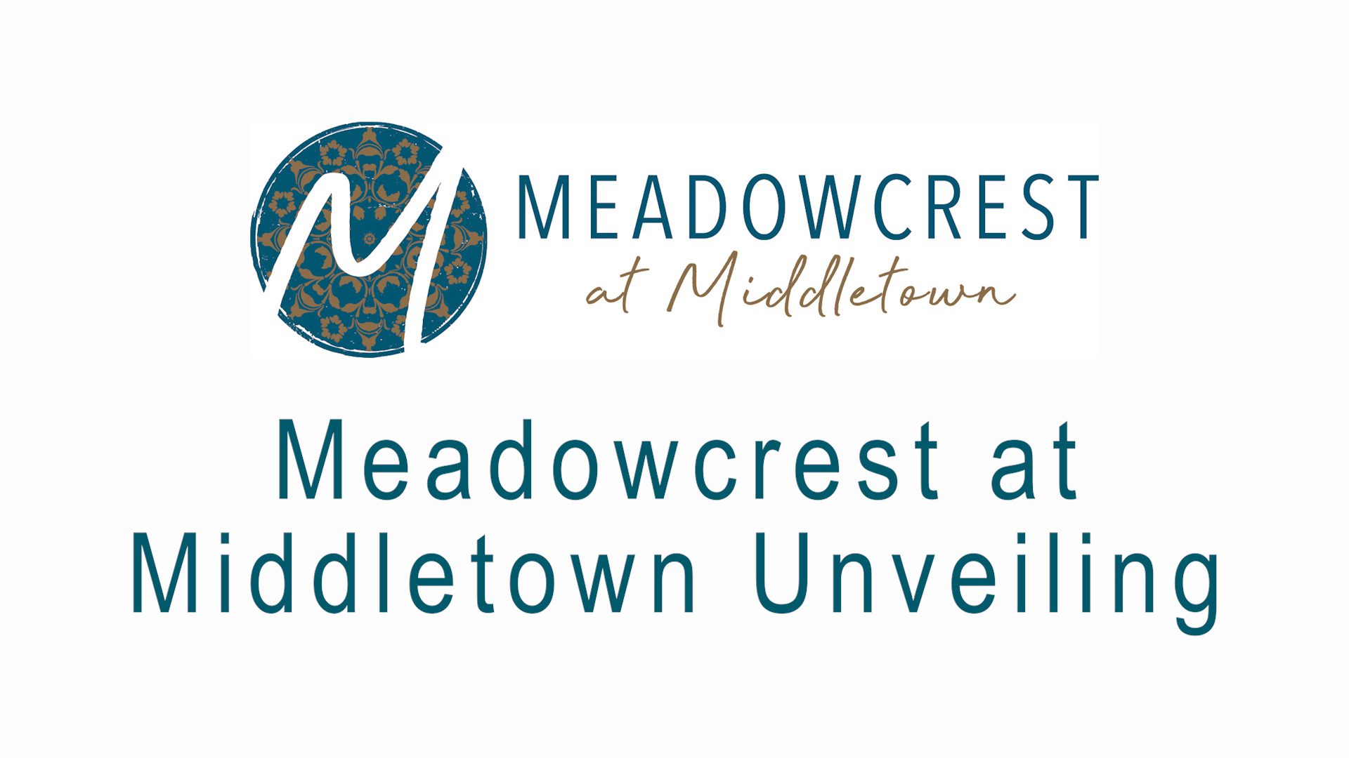 Meadowcrest at Middletown - Project Unveiling