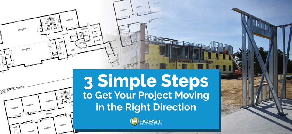 Three Simple Steps to Planning a Construction Project
