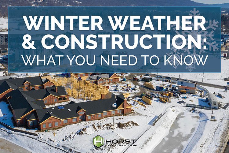 Winter Weather & Construction: What You Need to Know