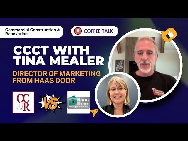 CCCT with Tina Mealer, Director of Marketing from Haas Door